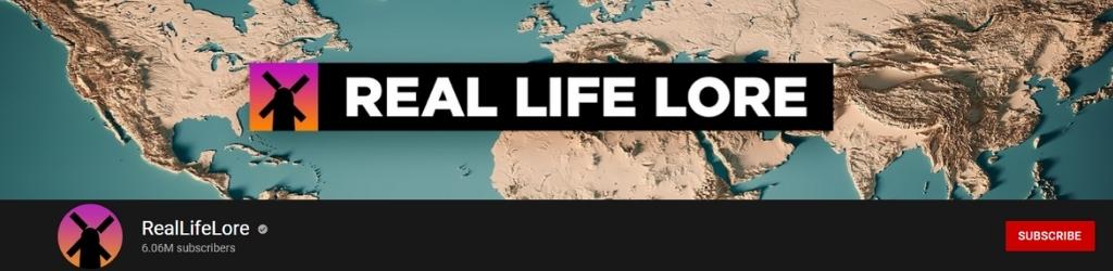 RealLifeLore YouTube Channel